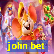 john bet